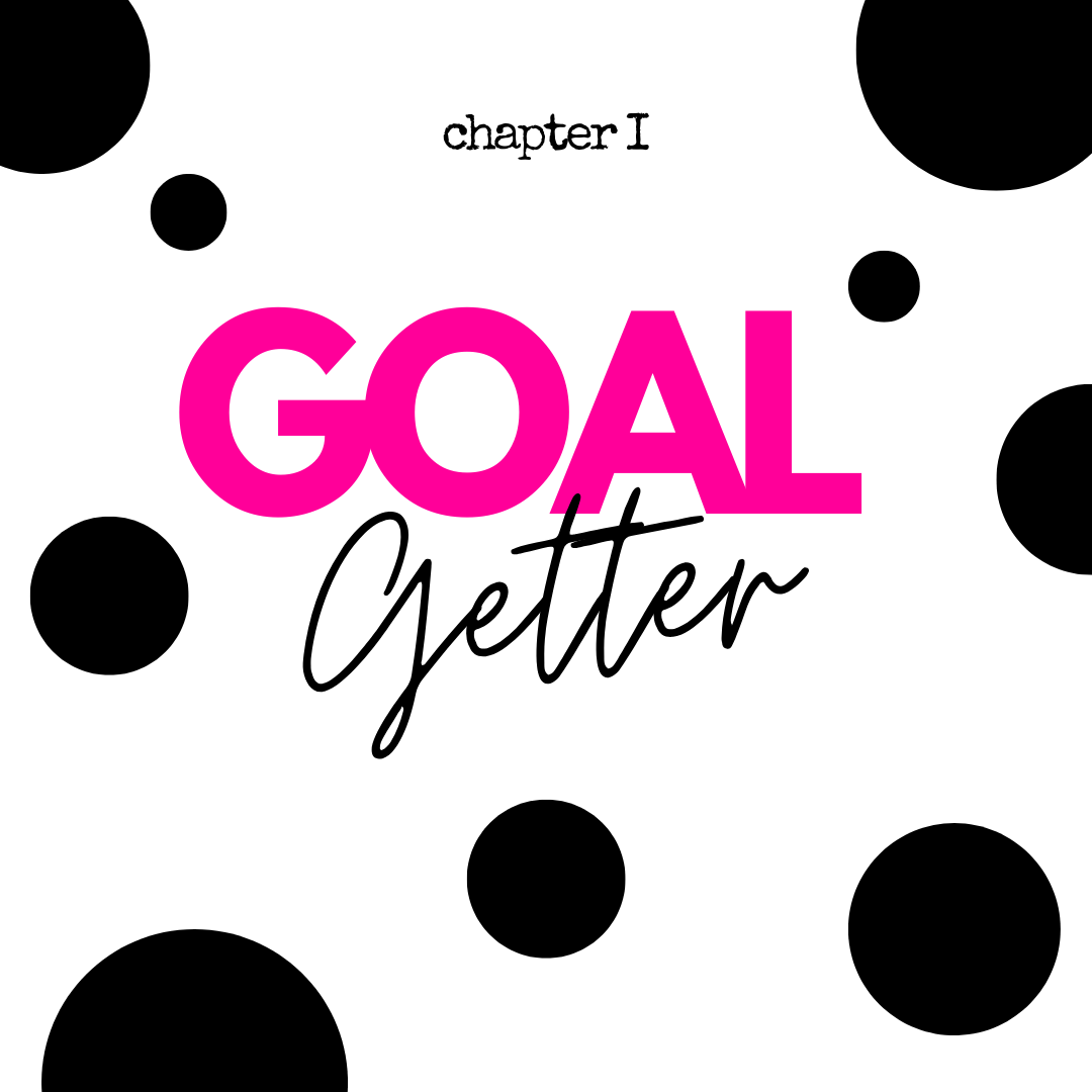 The Goal Getter Collection